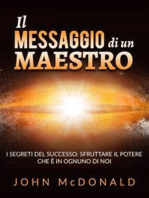 Il Messaggio di un Maestro (Tradotto): I segreti del successo: sfruttare il potere che è in ognuno di noi