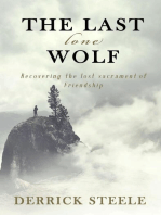 The Last Lone Wolf: Recovering the Lost Sacrament of Friendship
