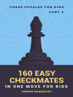 160 Easy Checkmates in One Move for Kids, Part 4: Chess Brain Teasers for Kids and Teens
