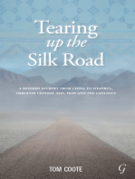 Tearing Up the Silk Road