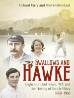 Swallows and Hawke: England's Cricket Tourists, the MCC and the Making of South Africa 1888-1968