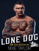 Lone Dog: Raw Dogs Rescues MC, #1