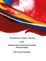 Tanjimul Islam Tareq Life: Tanjimul Islam Tareq Life by Author Parvej Chokder