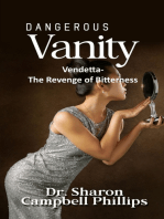 Dangerous Vanity: Vendetta-The Revenge of Bitterness