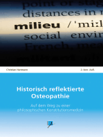 Historisch reflektierte Osteopathie: Auf dem Weg zu einer philosophischen Konstitutionsmedizin
