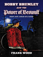 Bobby Brumley and the Power of Beowulf: Book One: Birth of a Hero