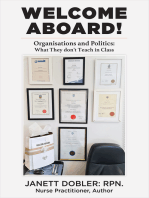 Welcome Aboard!: Organisations and Politics: What They don’t Teach in Class