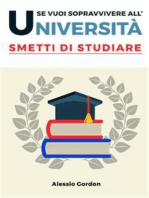 Se vuoi sopravvivere all'università, smetti di studiare