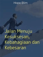 Jalan Menuju Kesuksesan, Kebahagiaan dan Kebesaran