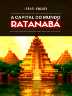 Ratanabá - A Capital Do Mundo