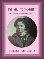 Fatal February, A Historical Mystery Novel