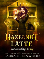 Hazelnut Latte And Something To Say: Cauldron Coffee Shop, #2