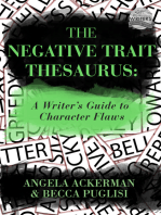 The Negative Trait Thesaurus: A Writer's Guide to Character Flaws