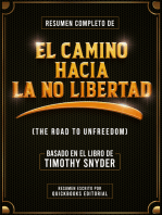 Resumen Completo De El Camino Hacia La No Libertad: Basado En El Libro De Timothy Snyder