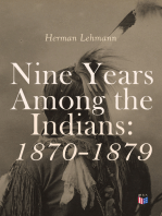 Nine Years Among the Indians: 1870-1879: The Story of the Captivity and Life of a Texan Among the Indians