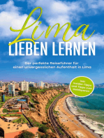 Lima lieben lernen: Der perfekte Reiseführer für einen unvergesslichen Aufenthalt in Lima - inkl. Insider-Tipps und Tipps zum Geldsparen