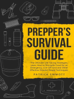 Prepper’s Survival Guide: The Ultimate Life-Saving Strategies. Learn How to Stockpile Food for an Emergency, Live Off-Grid and Other Effective Disaster-Ready Techniques