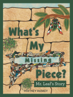 What’s My Missing Piece?: Mr. Leaf’s Story and Mr. Root’s Story