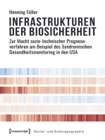 Infrastrukturen der Biosicherheit: Zur Macht sozio-technischer Prognoseverfahren am Beispiel des Syndromischen Gesundheitsmonitoring in den USA