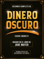 Resumen Completo De Dinero Oscuro: Basado En El Libro De Jane Mayer