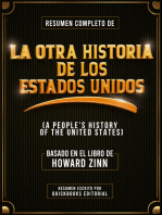 Resumen Completo De La Otra Historia De Los Estados Unidos: Basado En El Libro De Howard Zinn