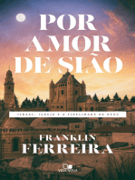 Por amor de Sião: Israel, igreja e a fidelidade de Deus