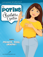 LES POTINS DE CHARLOTTE CANTIN T.5: Promis, juré, craché!