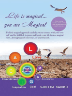 "Life is Magical....You Are Magical "