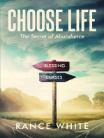 Choose Life: The Secret of Abundance