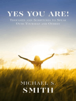 Yes You Are!: Thoughts and Scriptures to Speak Over Yourself and Others