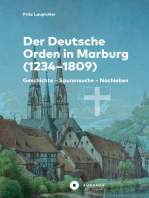 Der Deutsche Orden in Marburg: Geschichte – Spurensuche – Nachleben