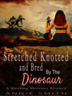 Stretched Knotted and Bred By The Dinosaur: A Sizzling Monster Erotica