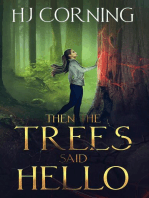 Then the Trees Said Hello: Ilanaly Series, #1