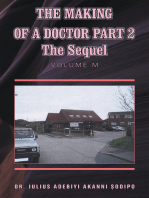The Making of a Doctor Part 2: The Sequel