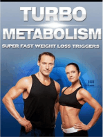 Turbo Metabolism: Super Fast Weight Loss Triggers