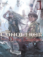The Conqueror from a Dying Kingdom: Volume 1