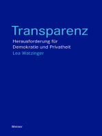 Transparenz: Herausforderung für Demokratie und Privatheit