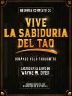 Resumen Completo De Vive La Sabiduria Del Tao: Basado En El Libro De Wayne W. Dyer