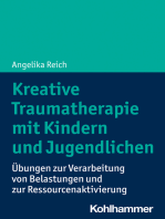 Kreative Traumatherapie mit Kindern und Jugendlichen: Übungen zur Verarbeitung von Belastungen und zur Ressourcenaktivierung