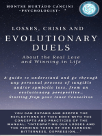 Losses, Crisis and Evolutionary Duels - About the Real Lose and Winning in Life