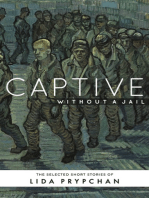 Captive Without a Jail: The Selected Short Stories of Lida Prypchan