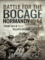 Battle for the Bocage: Normandy 1944: The Fight for Point 103, Tilly-sur-Seulles, Vilers Bocage