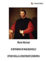 Il ritorno di Machiavelli: Studi sulla catastrofe europea