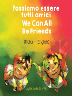 We Can All Be Friends (Italian-English): Language Lizard Bilingual Living in Harmony Series