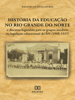 História da educação no Rio Grande do Norte: o discurso higienista para os grupos escolares na legislação educacional do RN (1908-1925)