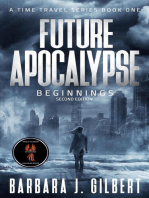 Future Apocalypse, Beginnings - 2nd Edition: A Time Travel Series, #1