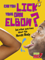 Can You Lick Your Own Elbow?: And other questions about the Human Body