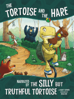 The Tortoise and the Hare, Narrated by the Silly But Truthful Tortoise