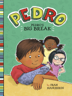 Pedro's Big Break
