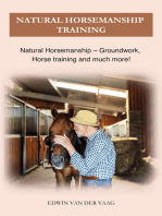 Natural Horsemanship Training: Natural Horsemanship - Groundwork, Horse training and much more